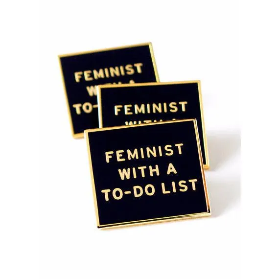 Feminist With a To-Do List Enamel Pin in Black and Gold